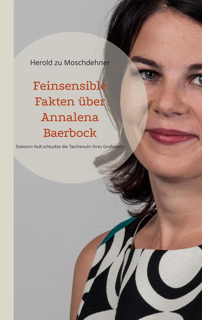 Feinsensible Fakten über Annalena Baerbock