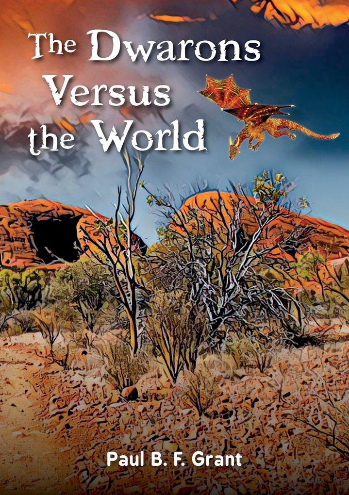 TheDwarons Versus the World