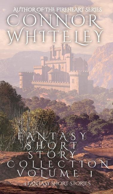Fantasy Short Story Collection Volume 1