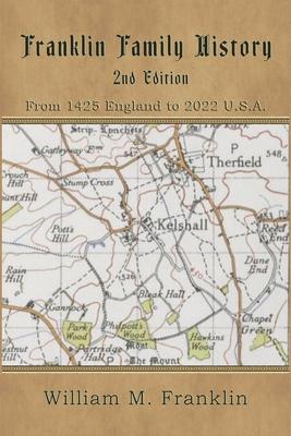 Franklin Family History: From 1425 England to 2022 U.S.A.
