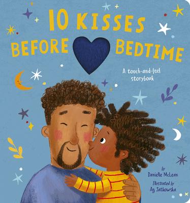 Image of 10 Kisses Before Bedtime: A Touch-And-Feel Storybook