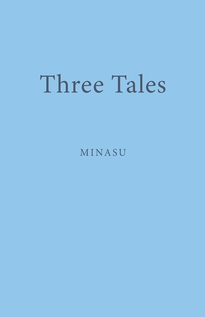 Three Tales