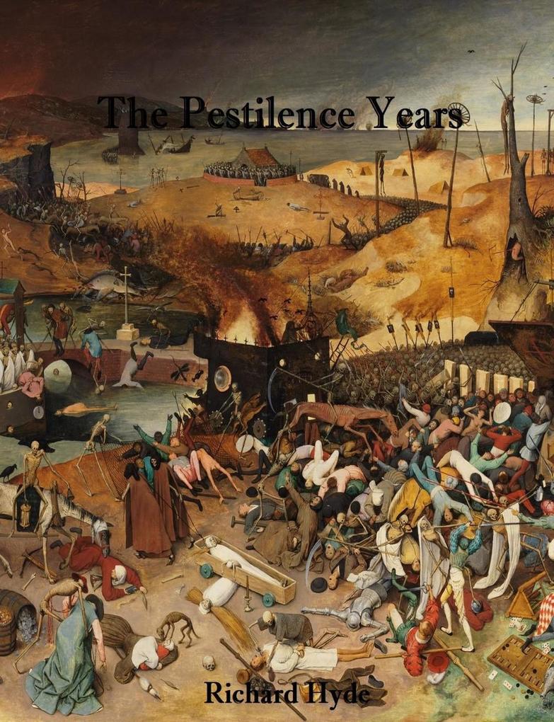 The Pestilence Years