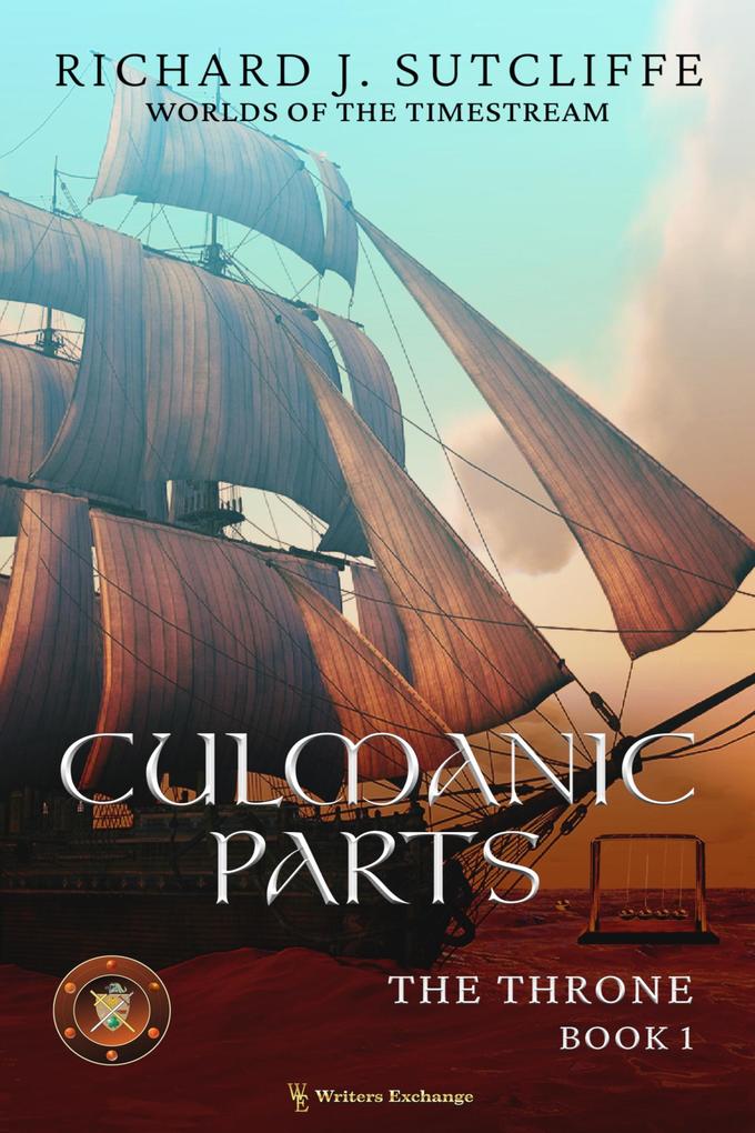 Culmanic Parts (Worlds of the Timestream: The Throne #1)