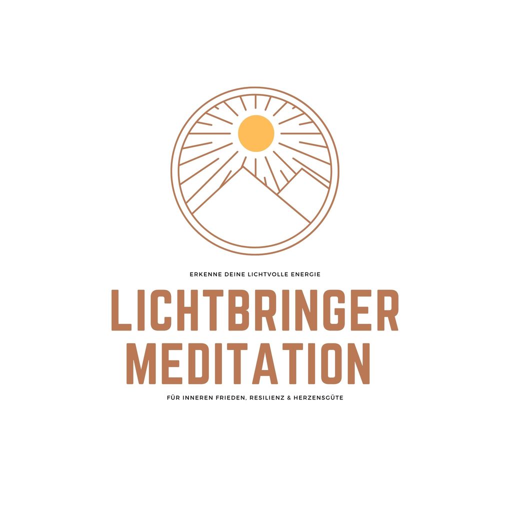 Lichtbringer Meditation für inneren Frieden Resilienz & Herzensgüte
