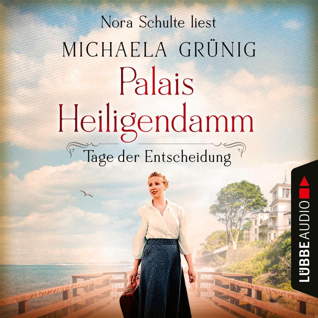 Tage der Entscheidung - Palais Heiligendamm-Saga Teil 3