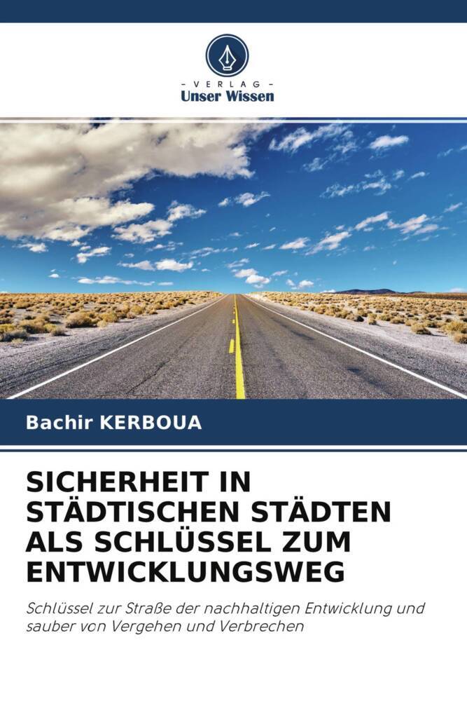 SICHERHEIT IN STÄDTISCHEN STÄDTEN ALS SCHLÜSSEL ZUM ENTWICKLUNGSWEG