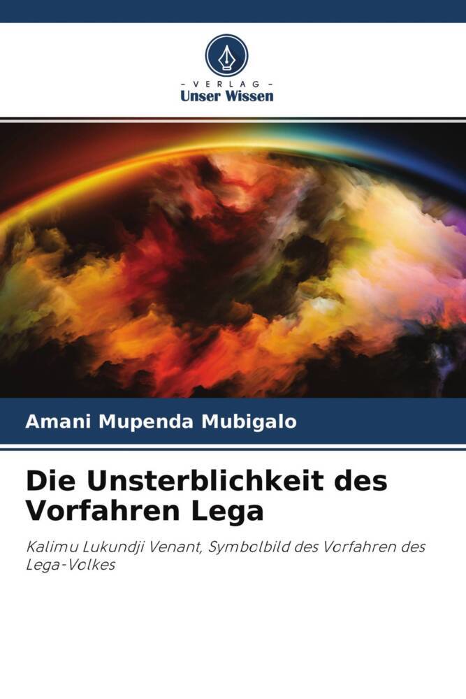 Die Unsterblichkeit des Vorfahren Lega