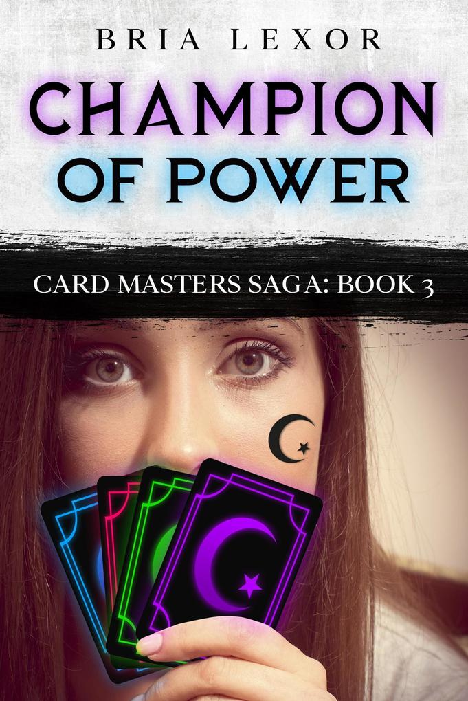 Champion of Power (Card Masters Saga #3)
