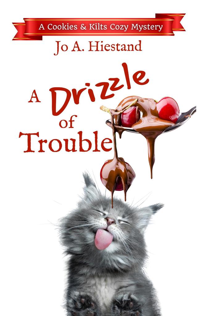 A Drizzle of Trouble (The Cookies and Kilts Cozy Mysteries)