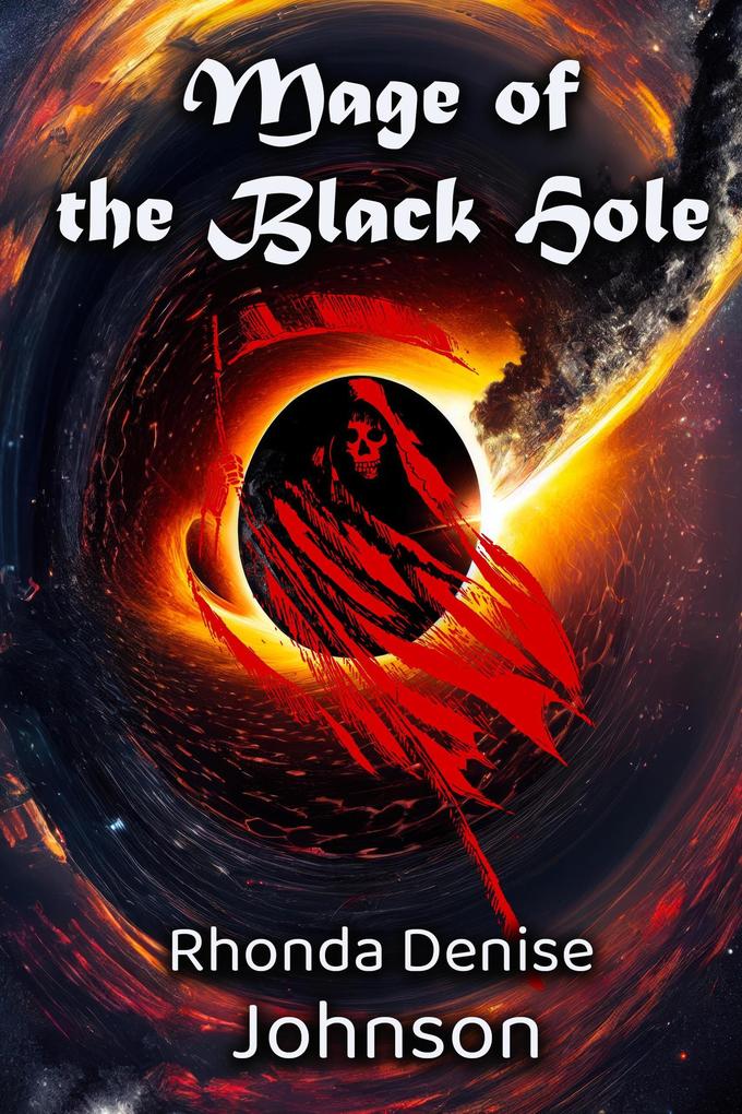 Mage of the Black Hole: Book 3 of the Nanosia Fantasy Series