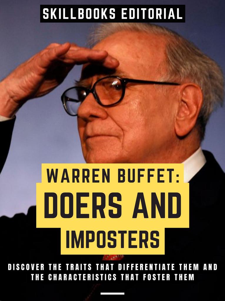 Warren Buffet: Doers And Imposters