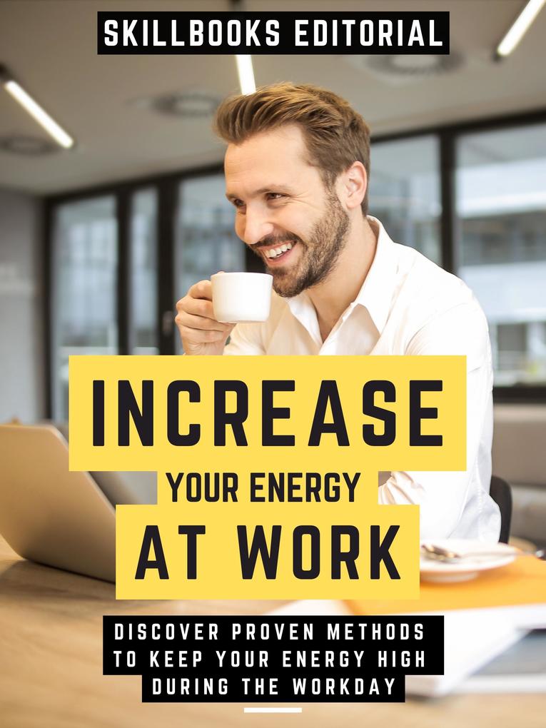 Increase Your Energy At Work