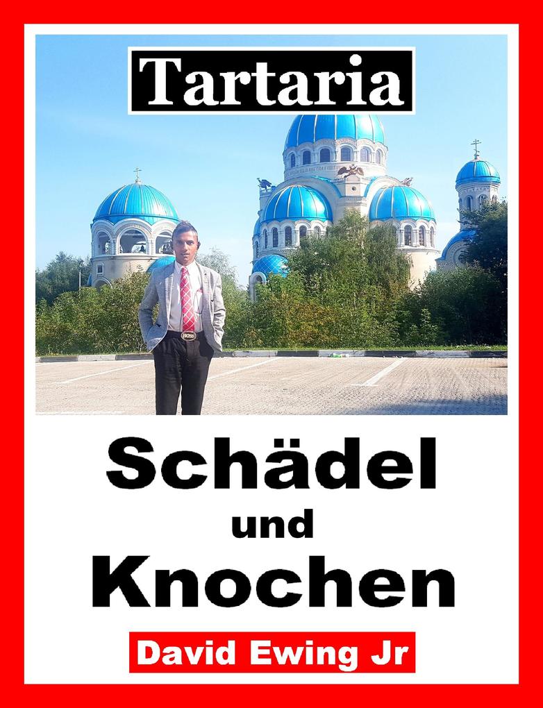Tartaria - Schädel und Knochen