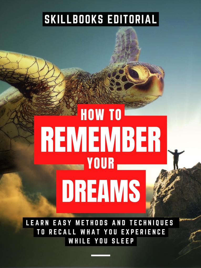 How To Remember Your Dreams?