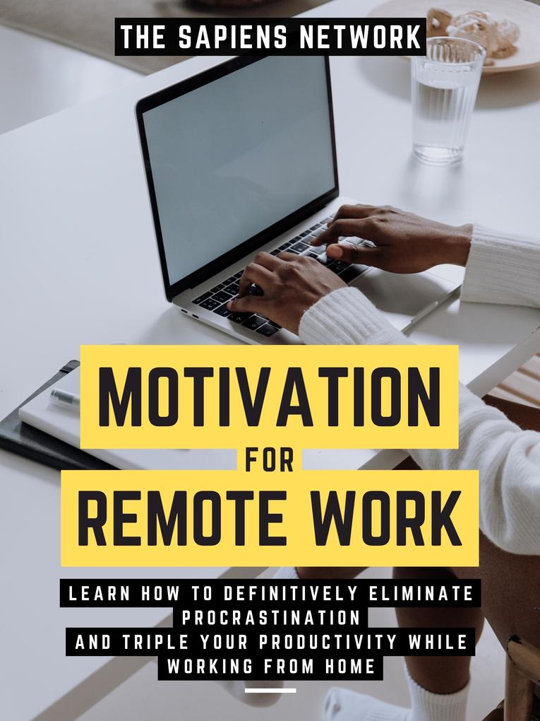 Motivation For Remote Work