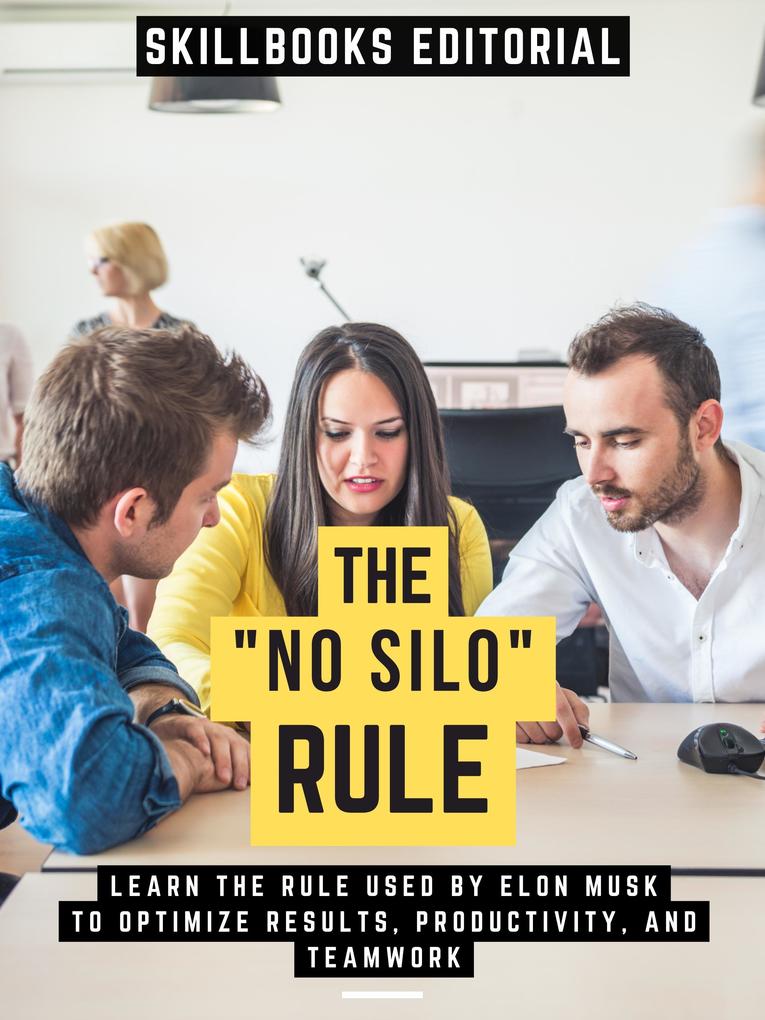 The No Silo Rule