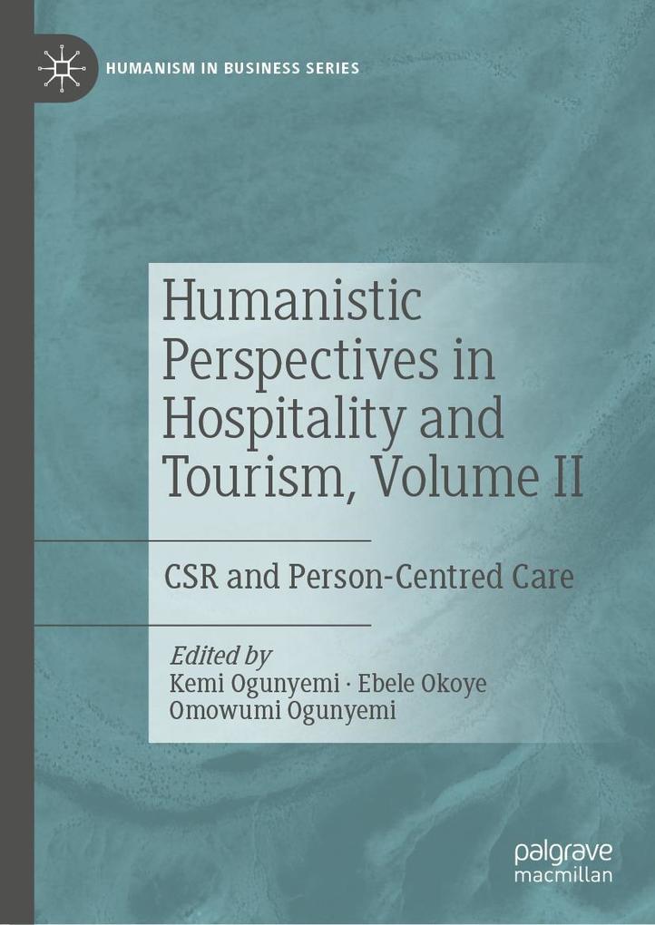 Humanistic Perspectives in Hospitality and Tourism Volume II