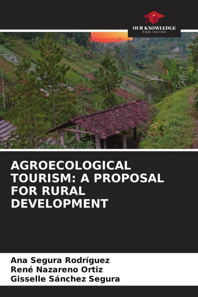 AGROECOLOGICAL TOURISM: A PROPOSAL FOR RURAL DEVELOPMENT