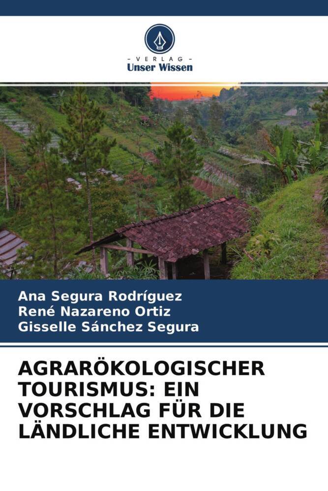 AGRARÖKOLOGISCHER TOURISMUS: EIN VORSCHLAG FÜR DIE LÄNDLICHE ENTWICKLUNG