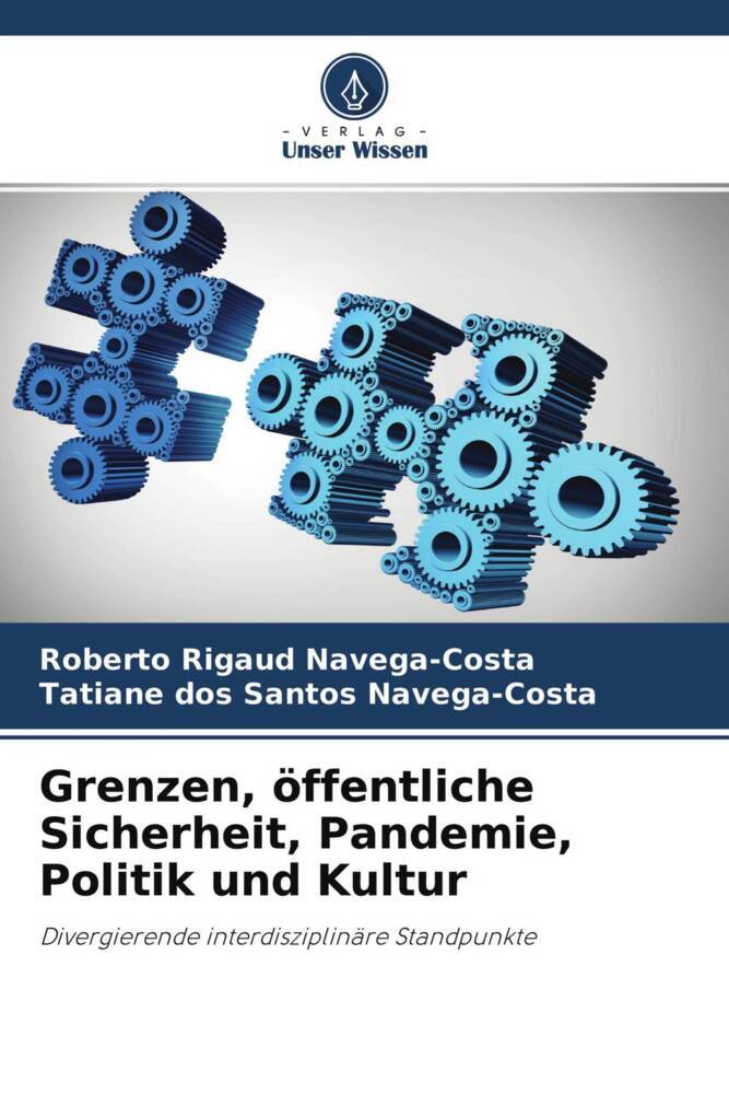 Grenzen öffentliche Sicherheit Pandemie Politik und Kultur