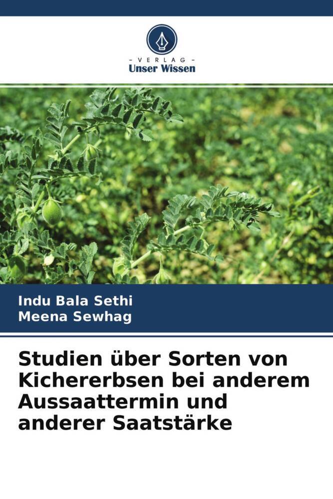 Studien über Sorten von Kichererbsen bei anderem Aussaattermin und anderer Saatstärke