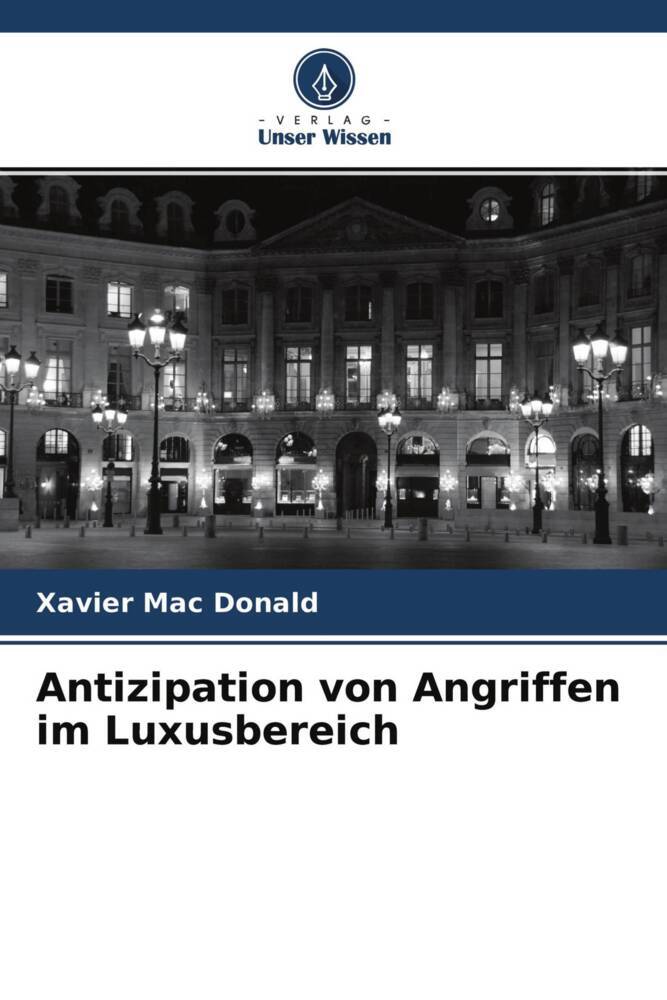 Antizipation von Angriffen im Luxusbereich