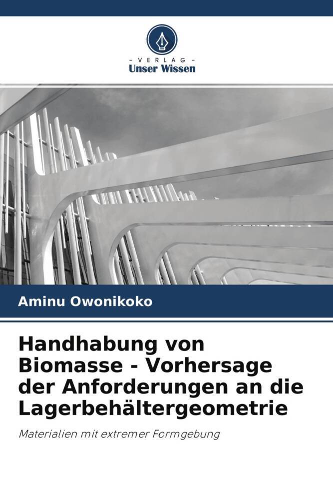 Handhabung von Biomasse - Vorhersage der Anforderungen an die Lagerbehältergeometrie