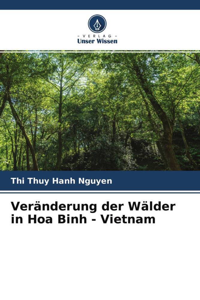 Veränderung der Wälder in Hoa Binh - Vietnam