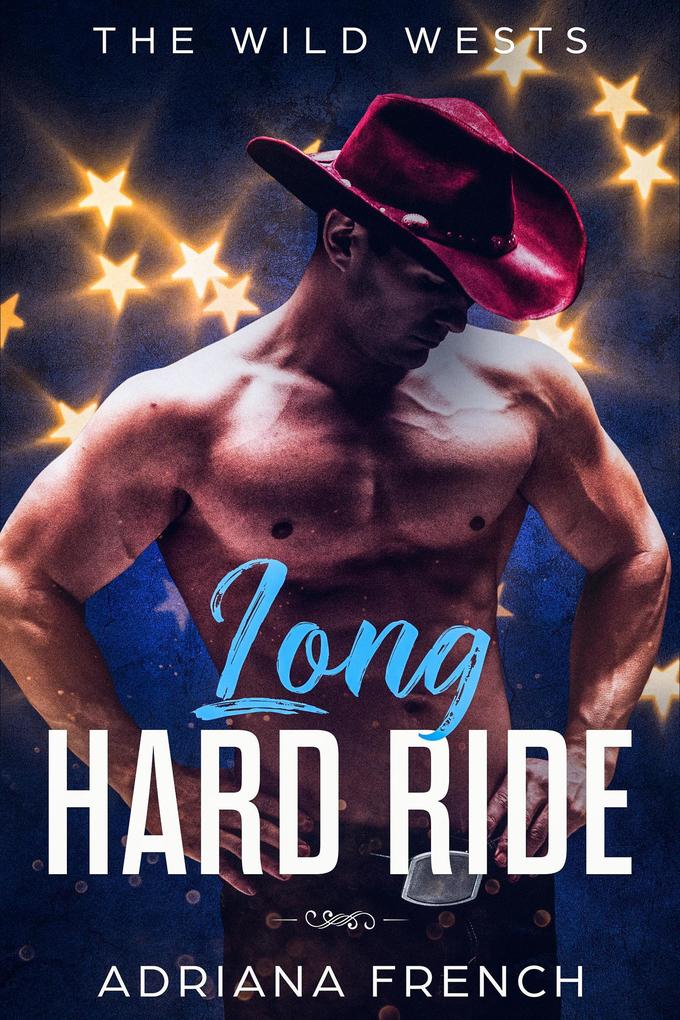 Long Hard Ride (The Wild Wests #3)