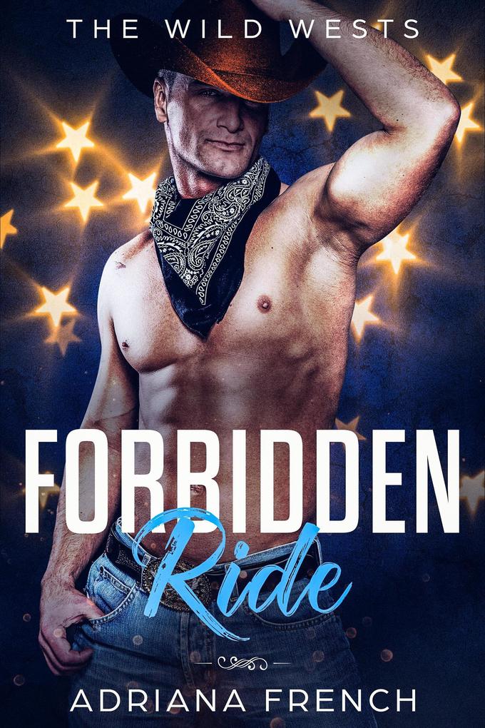 Forbidden Ride (The Wild Wests #4)