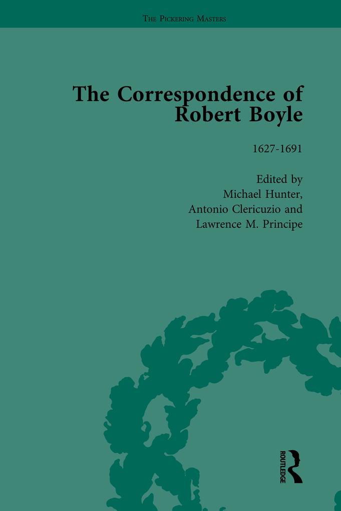 The Correspondence of Robert Boyle 1636-1691