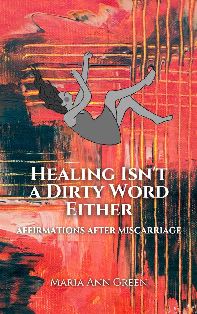 Healing Isn‘t A Dirty Word Either