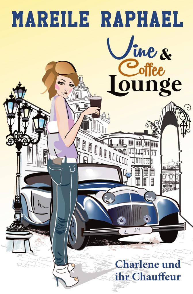 Image of Vine & Coffee Lounge: Charlene und ihr Chauffeur