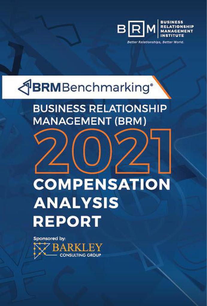 2021 BRM Benchmarking Compensation Analysis Report