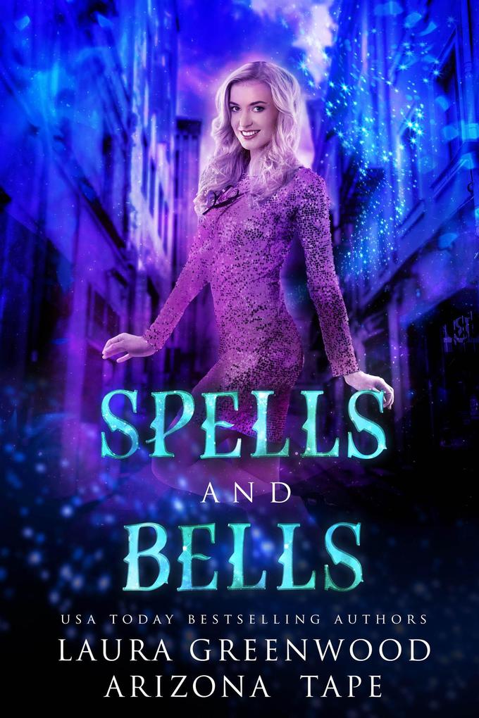 Spells and Bells (Amethyst‘s Wand Shop Mysteries #8)