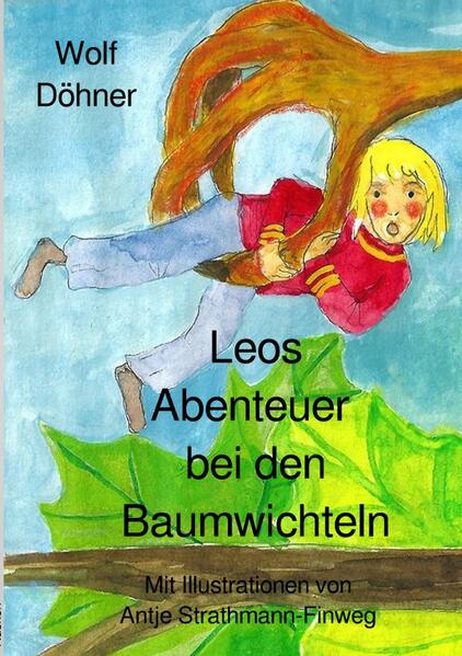 Image of Leos Abenteuer bei den Baumwichteln