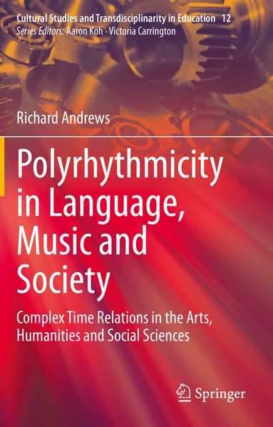 Polyrhythmicity in Language Music and Society