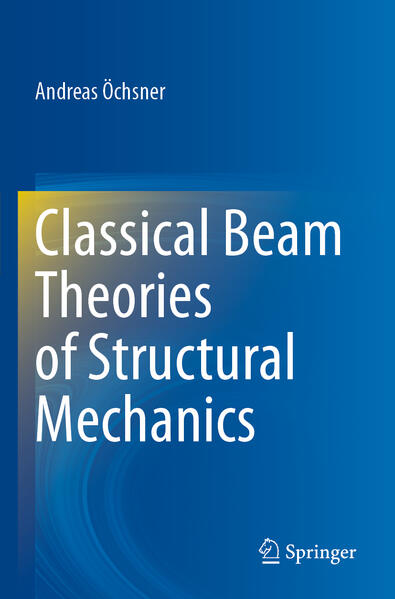 Classical Beam Theories of Structural Mechanics