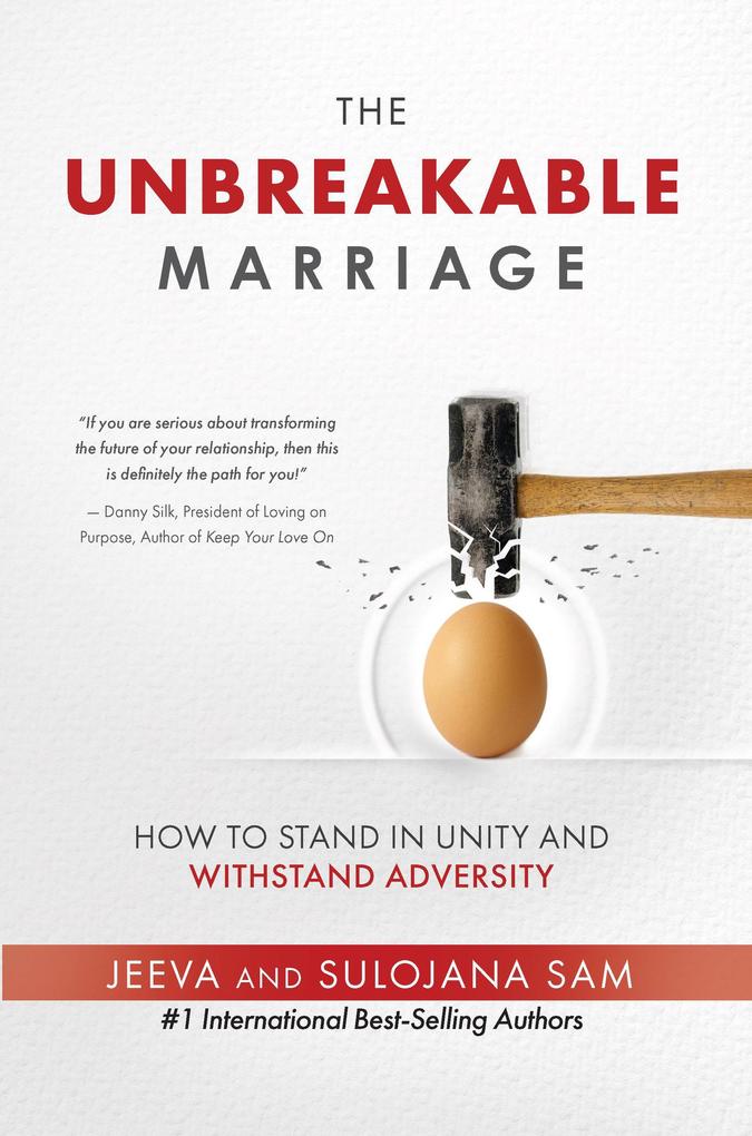 The Unbreakable Marriage: How to Stand in Unity and Withstand Adversity