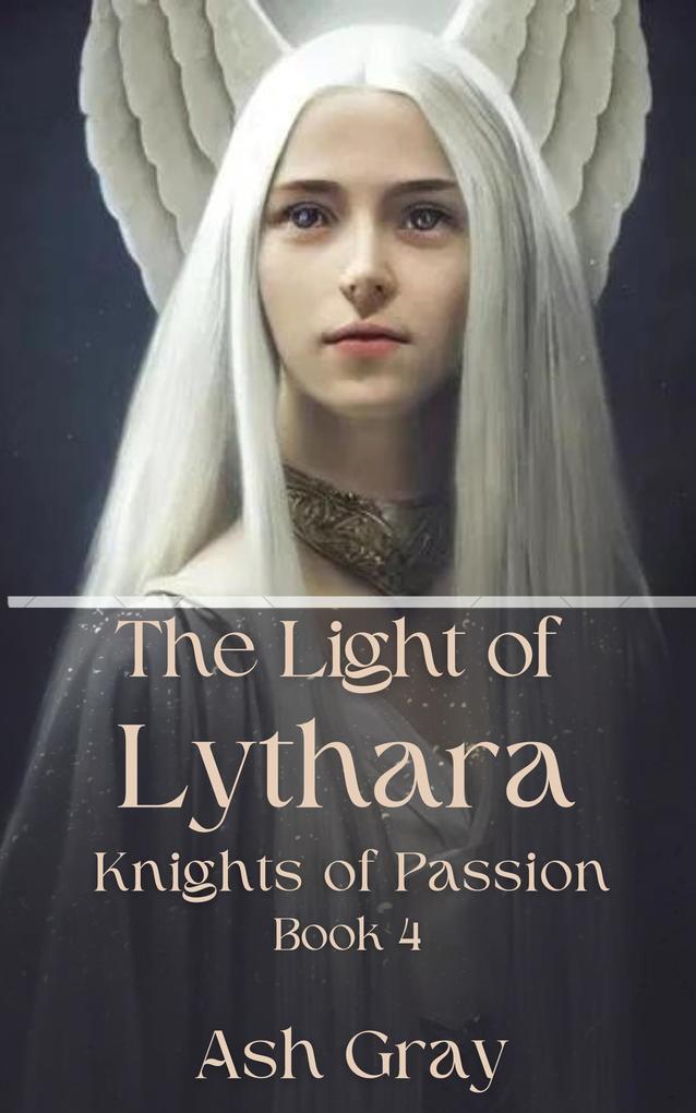 The Light of Lythara (Knights of Passion #4)
