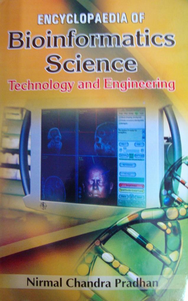 Encyclopaedia Of Bioinformatics Science Technology And Engineering