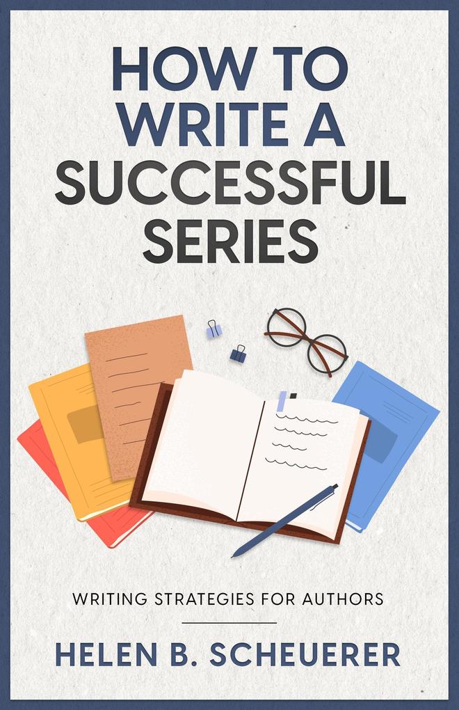 How To Write A Successful Series (Books For Career Authors)