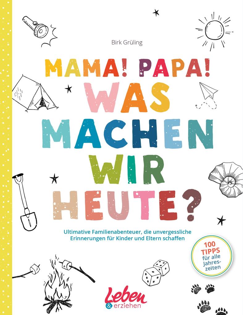 Mama Papa was machen wir heute?