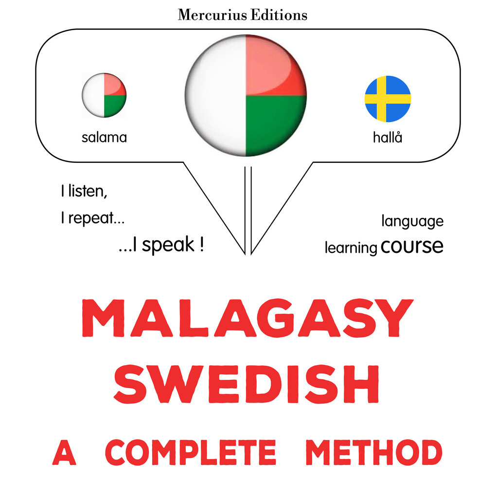 Malagasy - Swedish : a complete method