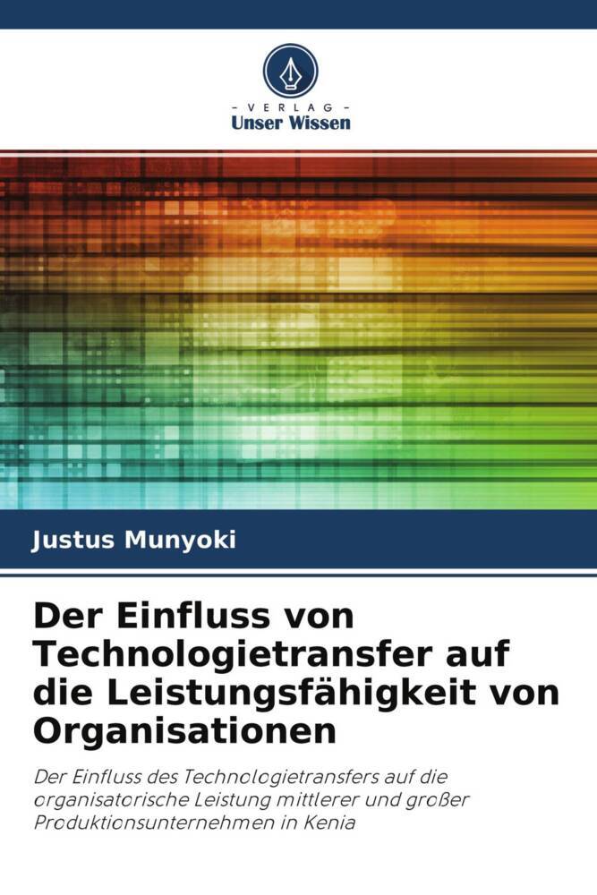 Der Einfluss von Technologietransfer auf die Leistungsfähigkeit von Organisationen