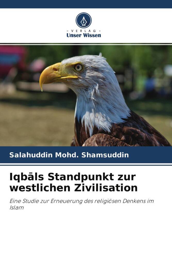 Iqbls Standpunkt zur westlichen Zivilisation
