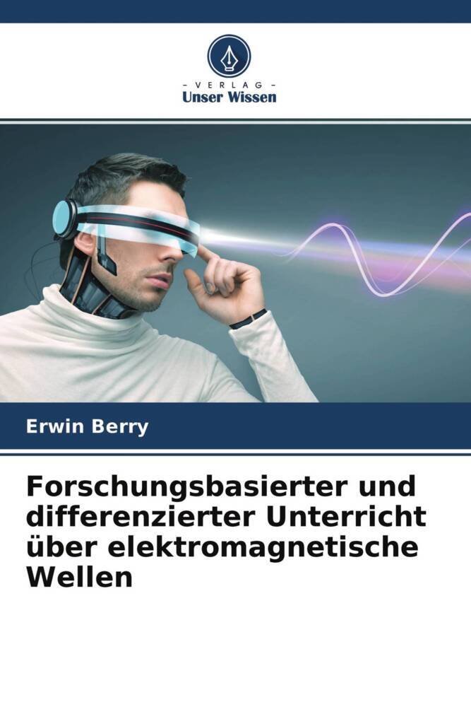 Forschungsbasierter und differenzierter Unterricht über elektromagnetische Wellen