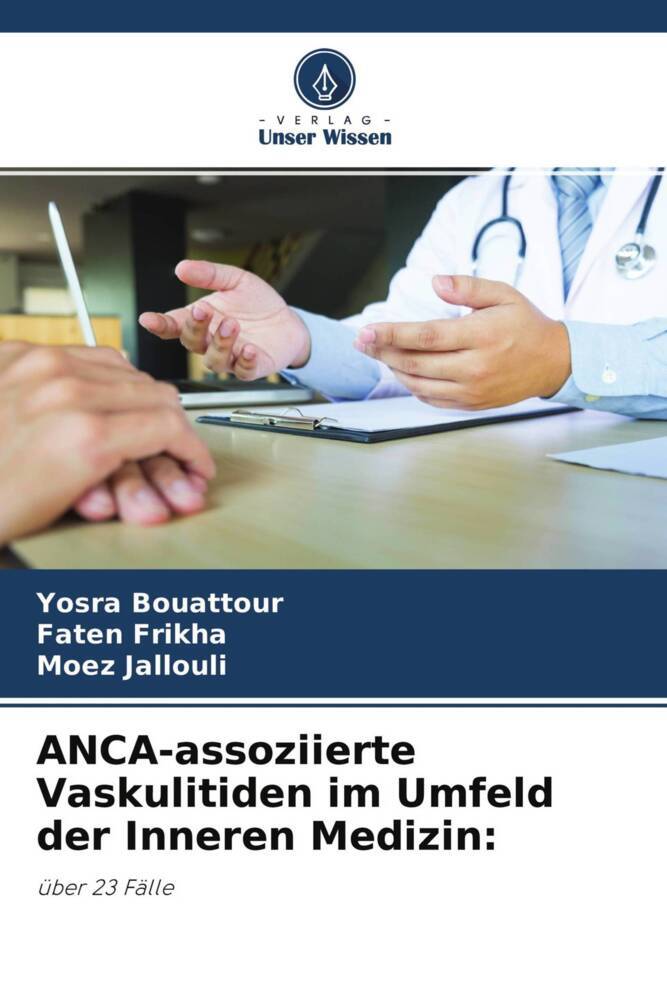 ANCA-assoziierte Vaskulitiden im Umfeld der Inneren Medizin:
