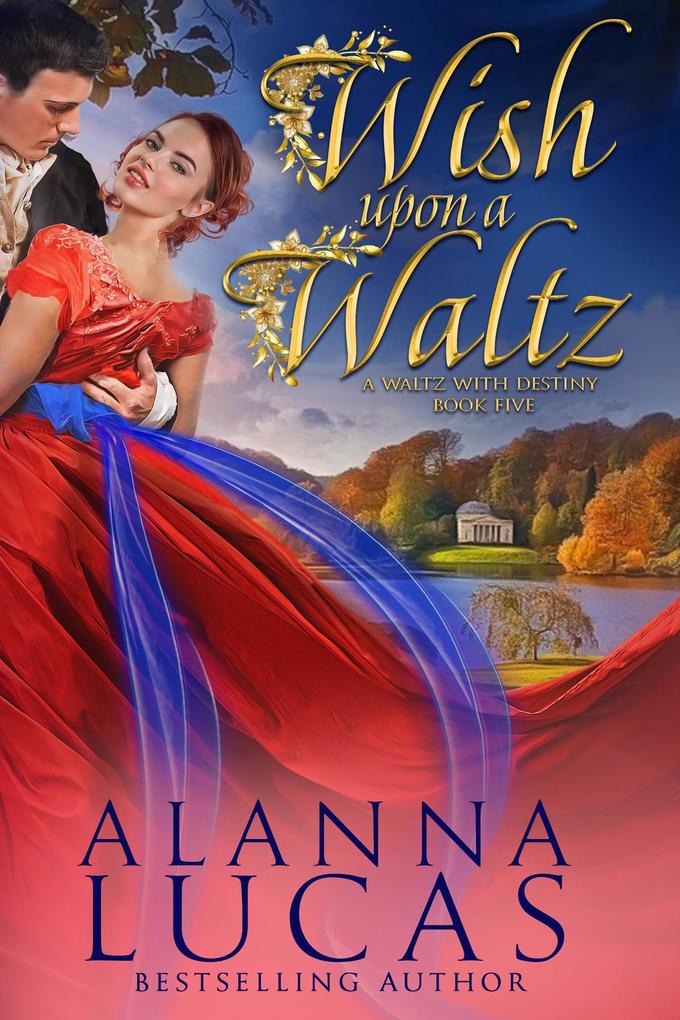 Wish Upon a Waltz (A Waltz with Destiny #5)